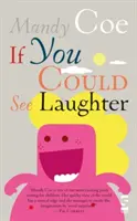 Dacă ai putea vedea râsul - If You Could See Laughter