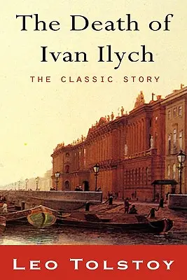 Moartea lui Ivan Ilici - The Death of Ivan Ilyich