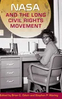 NASA și lunga mișcare pentru drepturile civile - NASA and the Long Civil Rights Movement