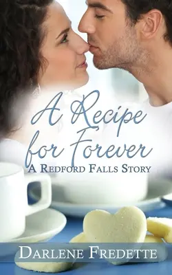 O rețetă pentru totdeauna - A Recipe for Forever