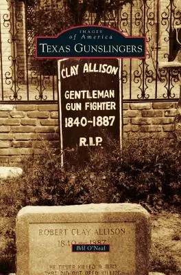 Gunslingeri texani - Texas Gunslingers