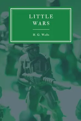 Războaie mici și jocuri de podea - Little Wars and Floor Games