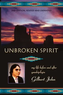 Unbroken Spirit: Viața mea înainte și după tetraplegie - Unbroken Spirit: My life before and after quadriplegia