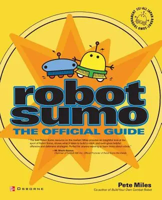 Sumo robot: Ghidul oficial - Robot Sumo: The Official Guide