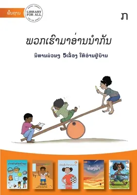 Să citim împreună - Nivelul L, Cartea A (Ediția în lao) - ພວກເຮົາມາອ່ານŵ - Let's Read Together - Level L, Book A (Lao Edition) - ພວກເຮົາມາອ່ານŵ