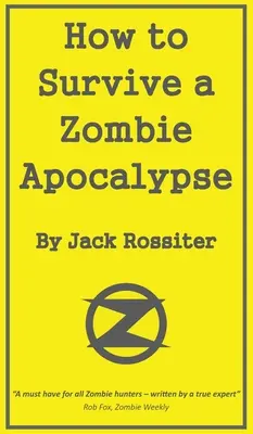 Cum să supraviețuiești unei apocalipse zombie - How to Survive a Zombie Apocalypse