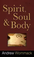 Spirit, suflet și trup - Spirit, Soul and Body