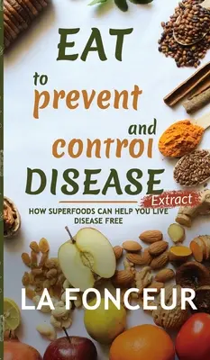 Mănâncă pentru a preveni și controla bolile Extract - Eat to Prevent and Control Disease Extract