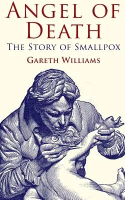 Îngerul morții: Povestea variolei - Angel of Death: The Story of Smallpox