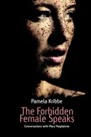 Femeia interzisă vorbește - The Forbidden Female Speaks