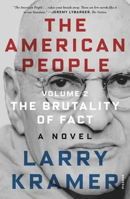 The American People: Volumul 2: Brutalitatea faptelor: un roman - The American People: Volume 2: The Brutality of Fact: A Novel
