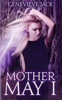 Mother May I