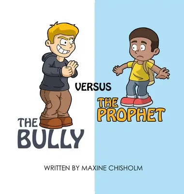 Bătăușul împotriva profetului (The Bully Versus The Prophet) - The Bully Versus The Prophet