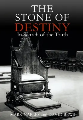 The Stone of Destiny: În căutarea adevărului - The Stone of Destiny: In Search of the Truth