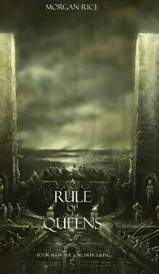 A Rule of Queens (Cartea #13 din Sorcerer's Ring) - A Rule of Queens (Book #13 in the Sorcerer's Ring)
