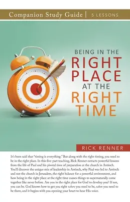 Ghid de studiu A fi în locul potrivit la momentul potrivit - Being in the Right Place at the Right Time Study Guide