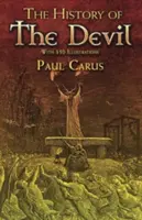 The History of the Devil (Istoria diavolului): Cu 350 de ilustrații - The History of the Devil: With 350 Illustrations