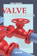 Manualul supapei ediția a 3-a - Valve Handbook 3rd Edition