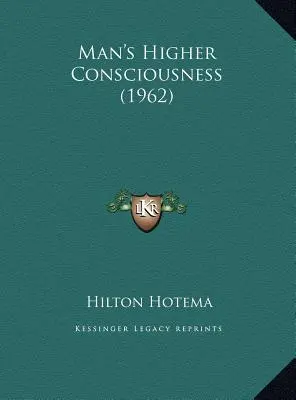 Conștiința superioară a omului (1962) - Man's Higher Consciousness (1962)