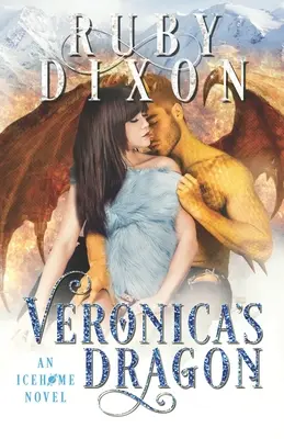 Veronica's Dragon: O poveste de dragoste SciFi cu extratereștri - Veronica's Dragon: A SciFi Alien Romance