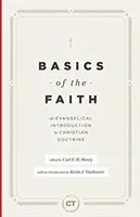 Bazele credinței: O introducere evanghelică în doctrina creștină - Basics of the Faith: An Evangelical Introduction to Christian Doctrine