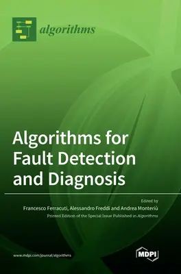 Algoritmi pentru detectarea și diagnosticarea defecțiunilor - Algorithms for Fault Detection and Diagnosis