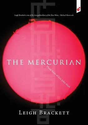 Mercurian: Trei povestiri de Eric John Stark - The Mercurian: Three Tales of Eric John Stark