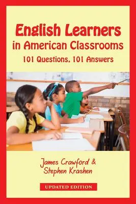 Cursanții de limba engleză în clasele americane: 101 întrebări, 101 răspunsuri - English Learners in American Classrooms: 101 Questions, 101 Answers