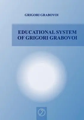 Sistemul educațional al lui Grigori Grabovoi - Educational System of Grigori Grabovoi