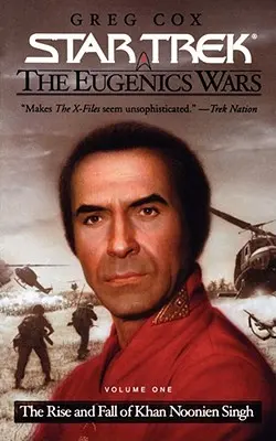 Star Trek: Seria originală: The Eugenics Wars #1: The Rise and Fall of Khan Noonien Singh - The Star Trek: The Original Series: The Eugenics Wars #1: The Rise and Fall of Khan Noonien Singh