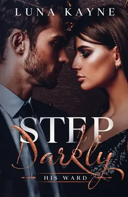 Step Darkly: Ward lui - Step Darkly: His Ward