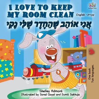 I Love to Keep My Room Clean (Carte bilingvă engleză-ebraică) - I Love to Keep My Room Clean (English Hebrew Bilingual Book)