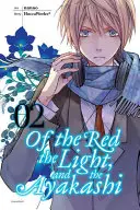 Despre roșu, lumină și Ayakashi, volumul 2 - Of the Red, the Light, and the Ayakashi, Volume 2