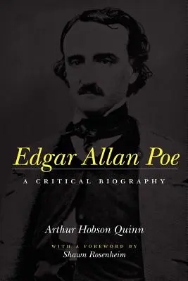Edgar Allan Poe: O biografie critică - Edgar Allan Poe: A Critical Biography