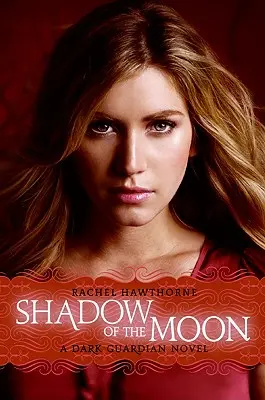 Dark Guardian #4: Umbra Lunii - Dark Guardian #4: Shadow of the Moon