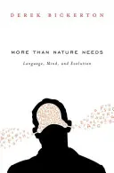 Mai mult decât are nevoie natura: Limbaj, minte și evoluție - More Than Nature Needs: Language, Mind, and Evolution