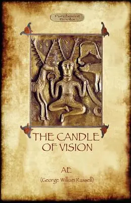 Lumânarea viziunii (The Candle of Vision) - The Candle of Vision