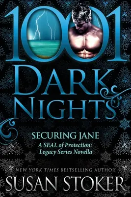 Securing Jane: Un SEAL de protecție: Legacy Series Novella - Securing Jane: A SEAL of Protection: Legacy Series Novella