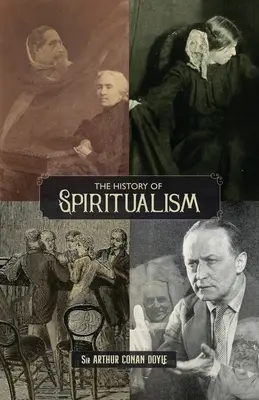 Istoria spiritismului (vol. 1 și 2) - The History of Spiritualism (Vols. 1 and 2)