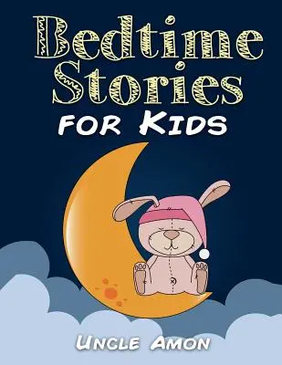 Bedtime Stories for Kids: Povești scurte pentru copii, activități distractive și carte de colorat! - Bedtime Stories for Kids: Short Stories for Kids, Fun Activities, and Coloring Book!