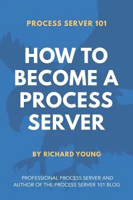 Server de proces 101: Cum să devii un server de proces - Process Server 101: How to Become a Process Server