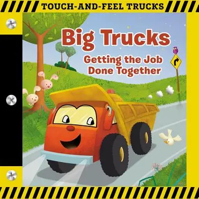 Camioane mari: A Touch-And-Feel Book: A face treaba împreună - Big Trucks: A Touch-And-Feel Book: Getting the Job Done Together
