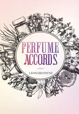 Acorduri de parfum - Perfume Accords