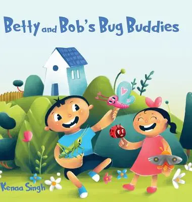 Prietenii gândaci ai lui Betty și Bob - Betty and Bob's Bug Buddies