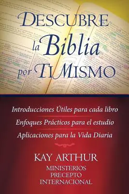Descubre La Biblia Por Ti Mismo (Descoperă Biblia pentru tine însuți) - Descubre La Biblia Por Ti Mismo (Discover the Bible for Yourself)