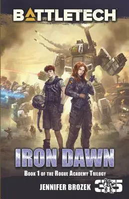 BattleTech: Iron Dawn: Cartea 1 a trilogiei Rogue Academy - BattleTech: Iron Dawn: Book 1 of the Rogue Academy Trilogy