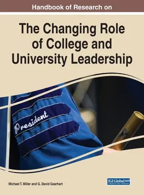 Manual de cercetare privind rolul în schimbare al conducerii colegiilor și universităților - Handbook of Research on the Changing Role of College and University Leadership