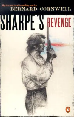 Răzbunarea lui Sharpe: Richard Sharpe și pacea din 1814 - Sharpe's Revenge: Richard Sharpe and the Peace of 1814