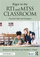 Rigurozitatea în clasa RTI și MTSS: Instrumente și strategii practice - Rigor in the RTI and MTSS Classroom: Practical Tools and Strategies