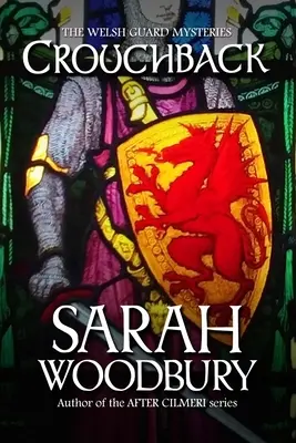 Crouchback (Misterele Gărzii Galeze) - Crouchback (The Welsh Guard Mysteries)